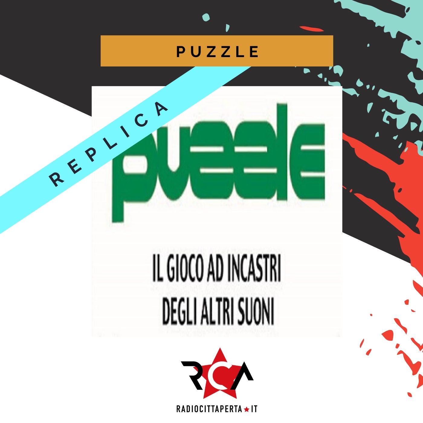 PUZZLE (REPLICA) con GIANLUCA POLVERARI