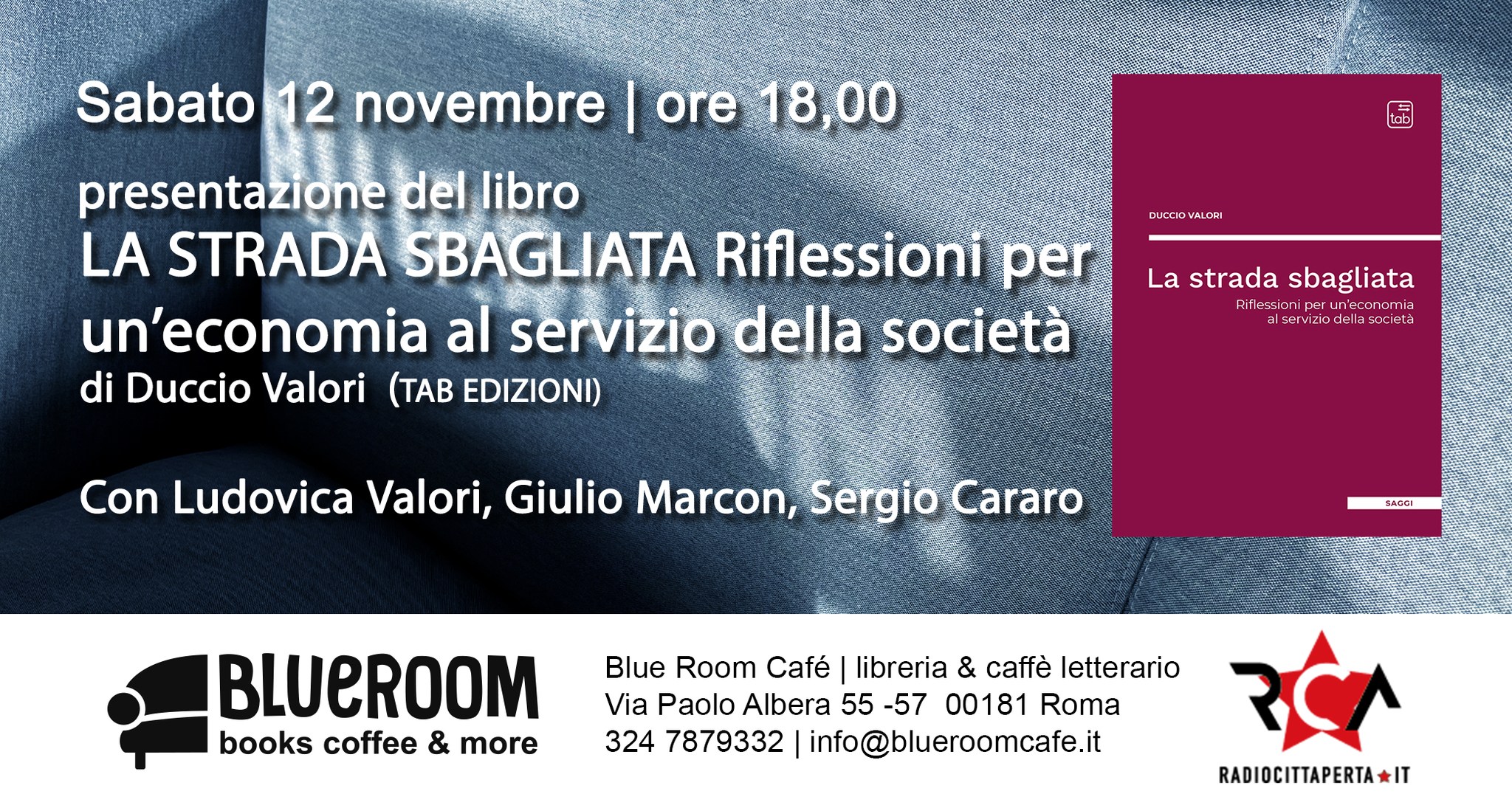 LA STRADA SBAGLIATA Duccio Valori Radio Città Aperta LA STRADA