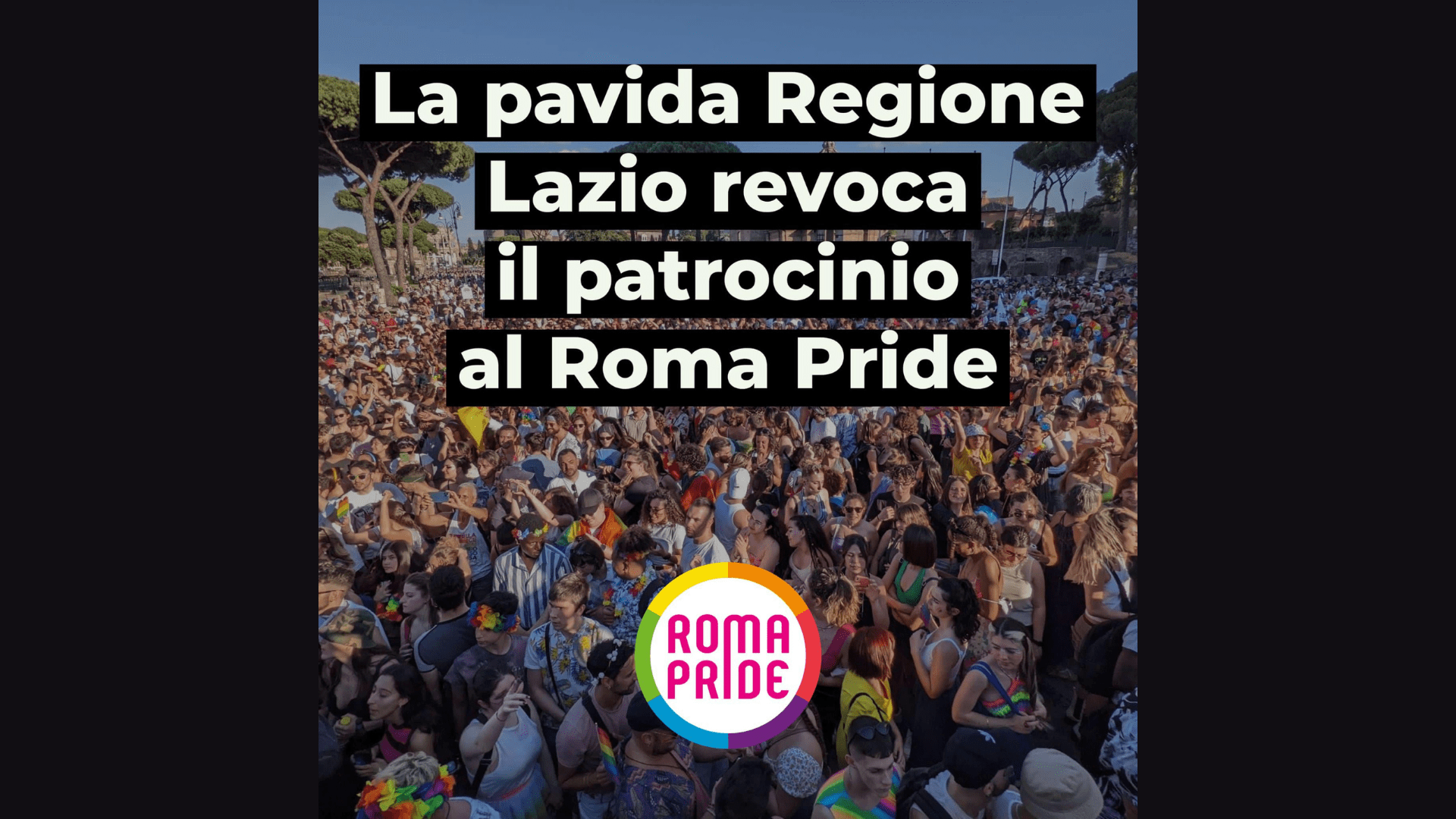 Roma Pride “Siamo alla farsa Pro Vita ordina e la politica esegue” Radio Città Aperta