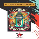 SATURDAY ATOMIC BRUNCH - EVIDENZA