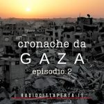 cronache da Gaza 2