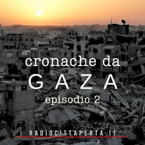 cronache da Gaza 2