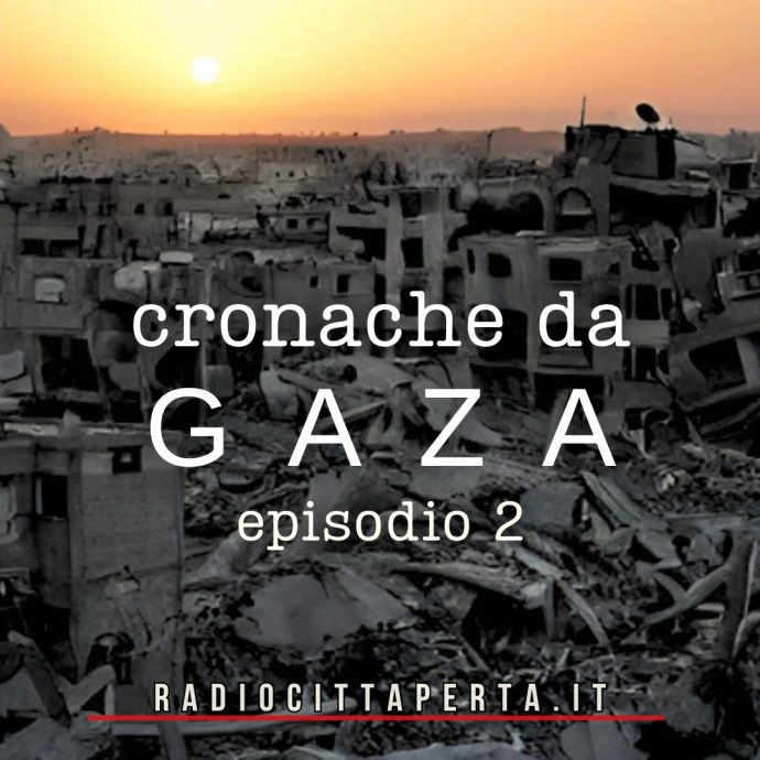 cronache da Gaza 2