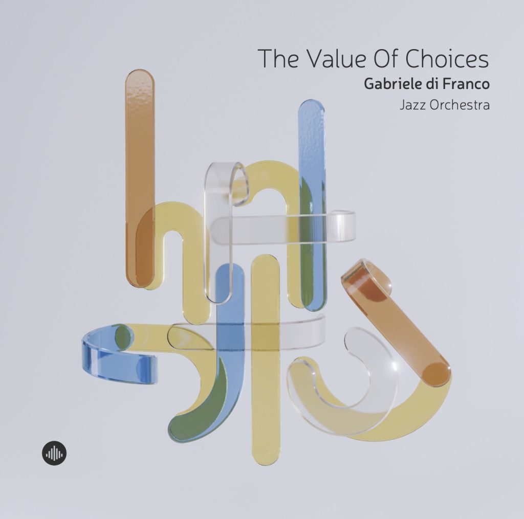 The Value Of Choices - Gabriele di Franco