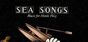 SEA SONGS - jpg low res 1