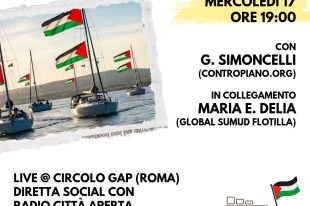 Lo Speciale Global Sumud Flotilla in diretta tutti i giorni dal Media Point al Circolo GAP