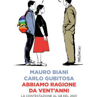 “Abbiamo ragione da vent’anni” : intervista a Carlo Gubitosa sulle lotte sociali di due generazioni [PODCAST]