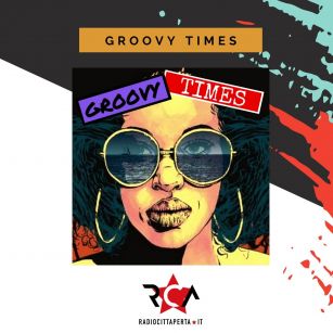 09/08/2025 – GROOVY TIMES con DAVE, CAMBOGIA & PERILONGU