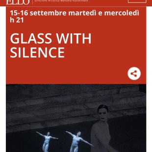 GLASS WITH SILENCE – passi, suoni e immagini prodigiose