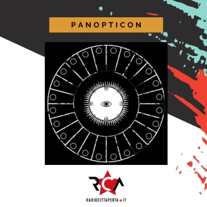 PANOPTICON con ANGELO PIANIZZOLA