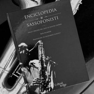 L’Enciclopedia dei sassofonisti: intervista a Bob Salmieri – ForNo One 5/3/26